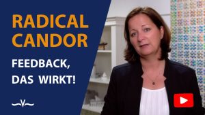Radical Candor, Radikale Offenheit, Feedback, Team, Leadership Coach