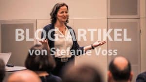 Impulsvortrag – Tipps, Vorteile und wie du ihn erfolgreich einsetzt | Stefanie Voss Keynote Speakerin