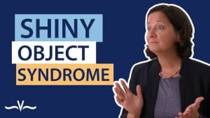 shiny object syndrome: Befreie Dich von der ständigen Ablenkung - Stefanie Voss