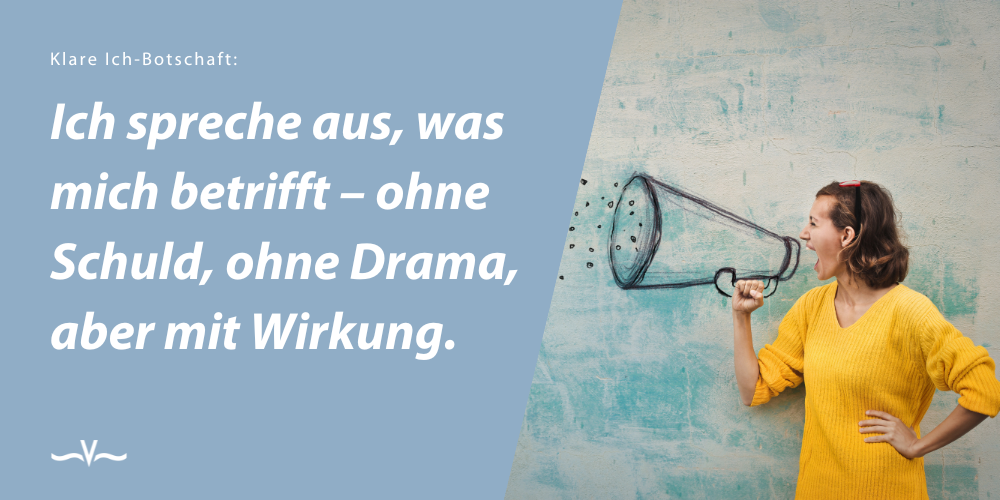 Übereifrige Kollegen - 3 Strategien, Stefanie Voss, Leadership, Business Coach - Ich-Botschaften