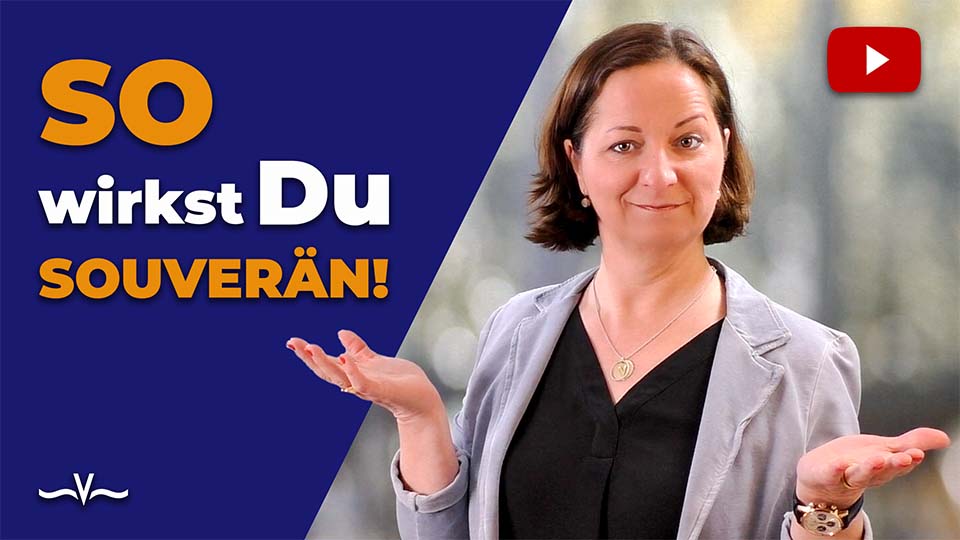 Wie Du souverän wirken kannst – ohne Dich zu verstellen - Stefanie Voss