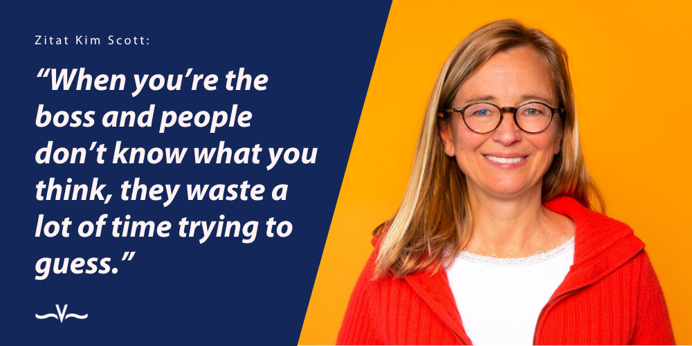 Radical Candor, Radikale Offenheit, Feedback, Team, Leadership Coach | Kim Scott