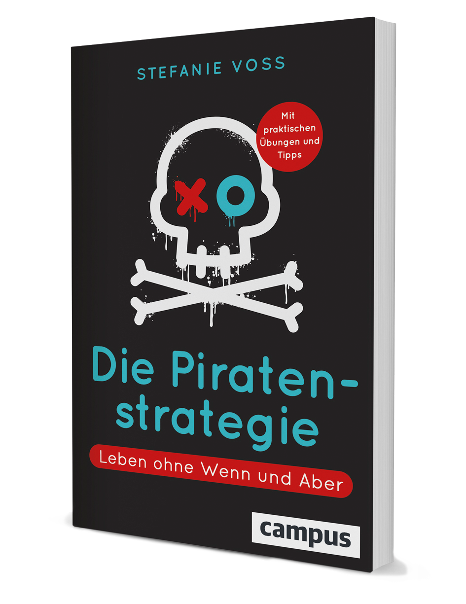 Piratenstrategie - Buch von Stefanie Voss | Leben ohne Wenn und Aber
