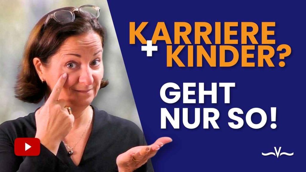 Karriere und Familie: Der wichtigste Karriere Tipp für Frauen - Stefanie Voss
