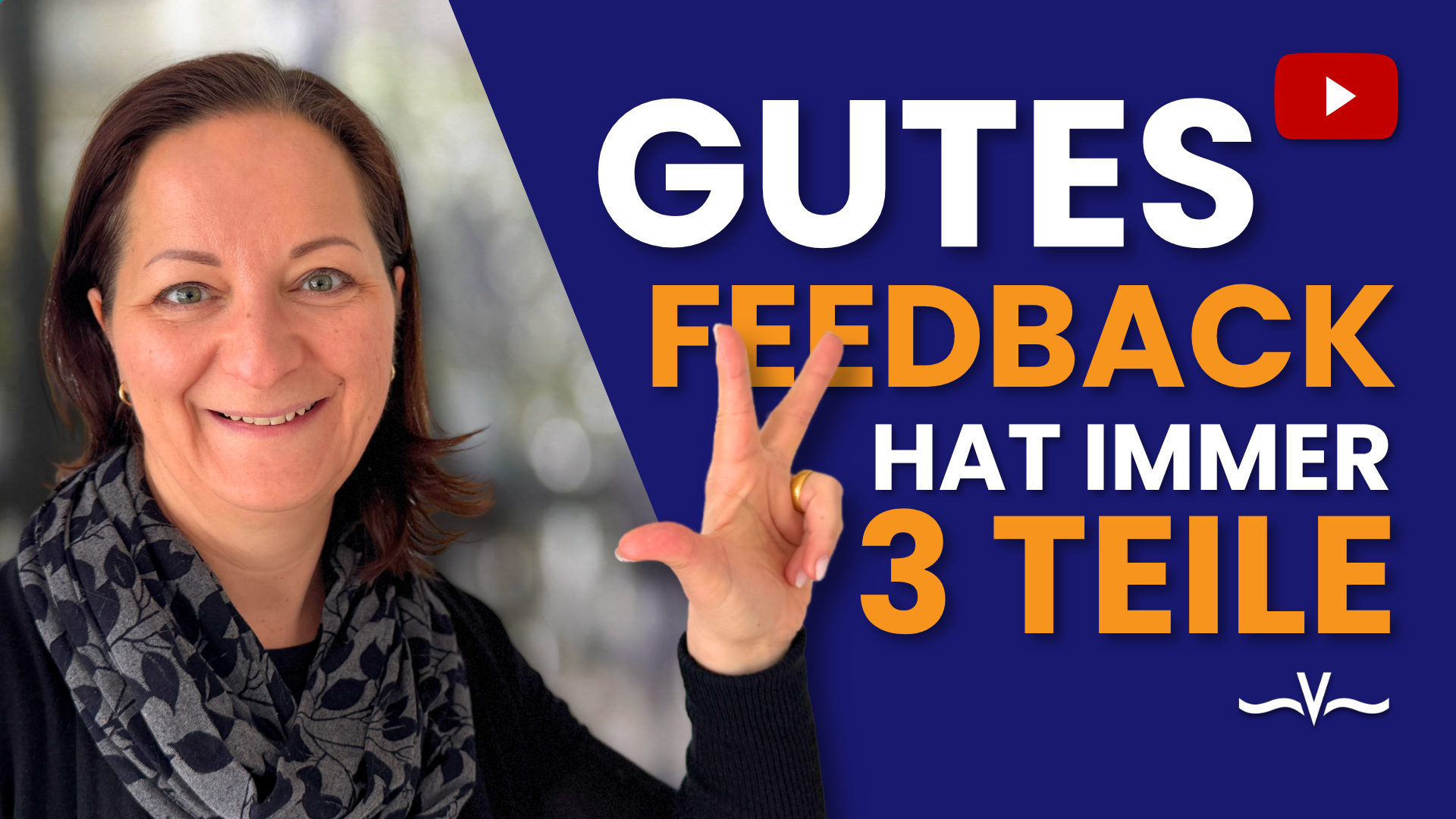 Feedback richtig geben: Die 3-Bausteine-Methode, die du kennen musst - Stefanie Voss