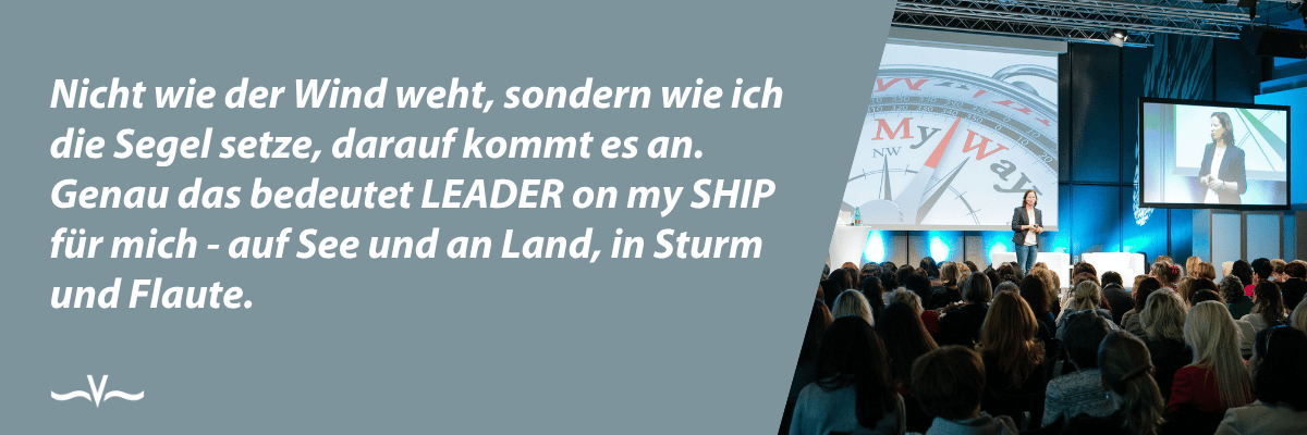 Keynotes von Stefanie Voss. LEADER on my SHIP ist dabei ein tragendes Prinzip